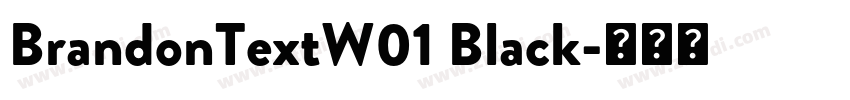 BrandonTextW01 Black字体转换